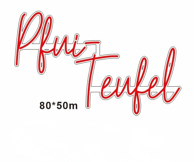 Pfui Teufel - LED Neon Sign