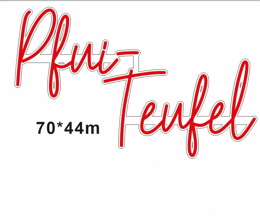Pfui Teufel - LED Neon Sign