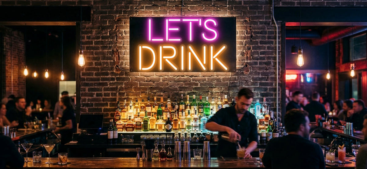 Your Neon Sign – LET'S DRINK