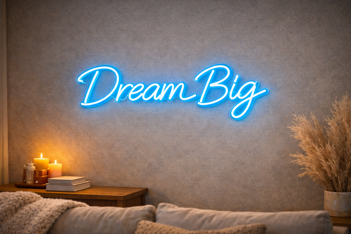Your neon sign - Dream Big - One line