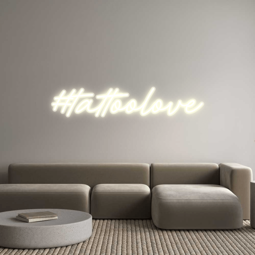 Custom Neon: #tattoolove - Glow Your Dreams